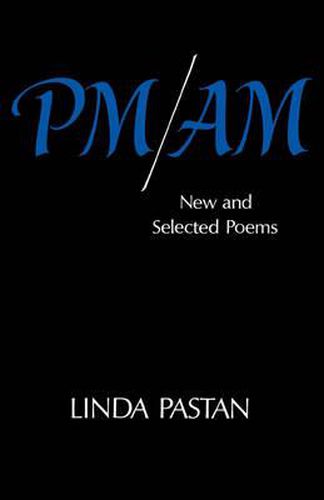 Cover image for PM/AM: New and Selected Poems