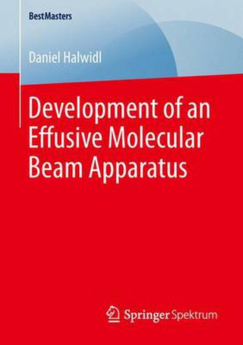 Cover image for Development of an Effusive Molecular Beam Apparatus