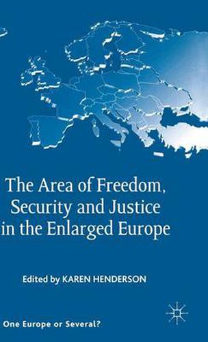 Cover image for The Area of Freedom, Security and Justice in the Enlarged Europe