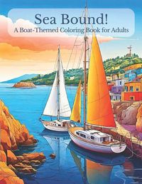 Cover image for Sea Bound!