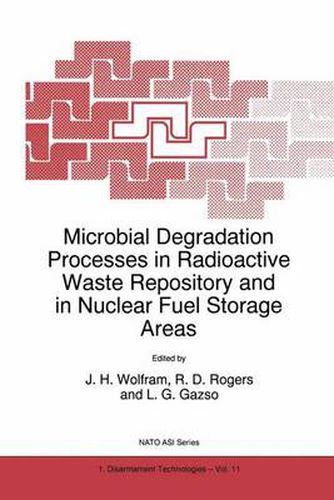 Cover image for Microbial Degradation Processes in Radioactive Waste Repository and in Nuclear Fuel Storage Areas