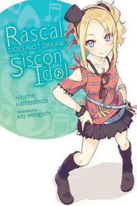 Cover image for Rascal Does Not Dream of Siscon Idol (light novel)