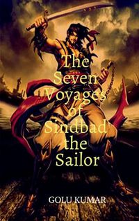 Cover image for The Seven Voyages of Sindbad the Sailor