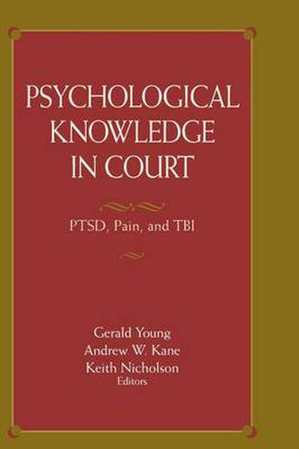 Psychological Knowledge in Court: PTSD, Pain, and TBI