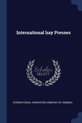 Cover image for International Hay Presses