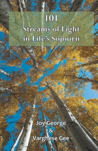 Cover image for 101 Streams of Light in Life's Sojourn