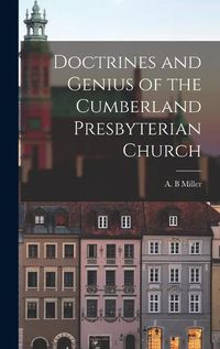 Cover image for Doctrines and Genius of the Cumberland Presbyterian Church