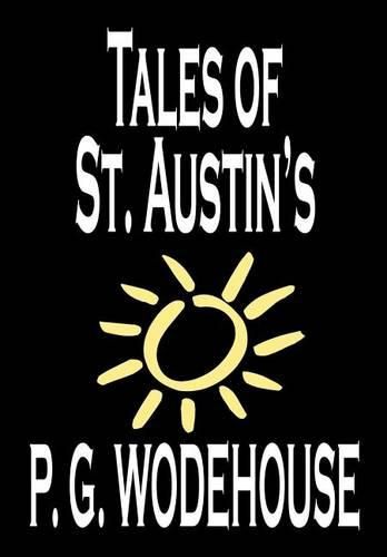 Tales of St. Austin's by P. G. Wodehouse, Fiction, Short Stories