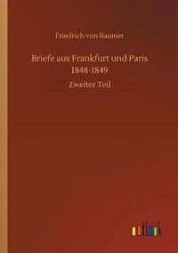 Cover image for Briefe aus Frankfurt und Paris 1848-1849