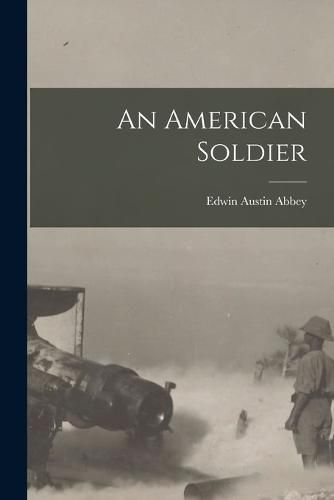 Cover image for An American Soldier