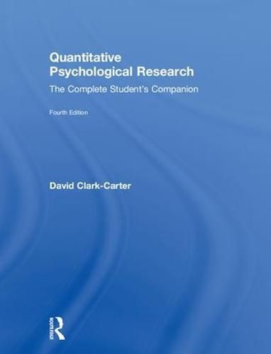 Cover image for Quantitative Psychological Research: The Complete Student's Companion