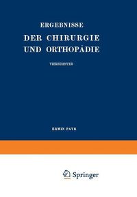 Cover image for Ergebnisse Der Chirurgie Und Orthopadie: Vierzehnter Band