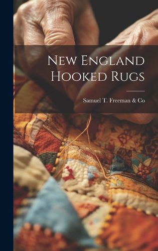 Cover image for New England Hooked Rugs