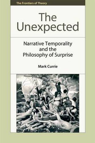Cover image for The Unexpected: Narrative Temporality and the Philosophy of Surprise