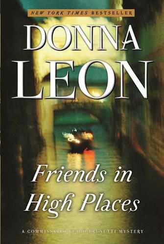 Friends in High Places: A Commissario Guido Brunetti Mystery