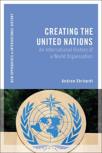 Cover image for Creating the United Nations