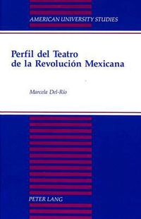 Cover image for Perfil del Teatro de la Revolucion Mexicana