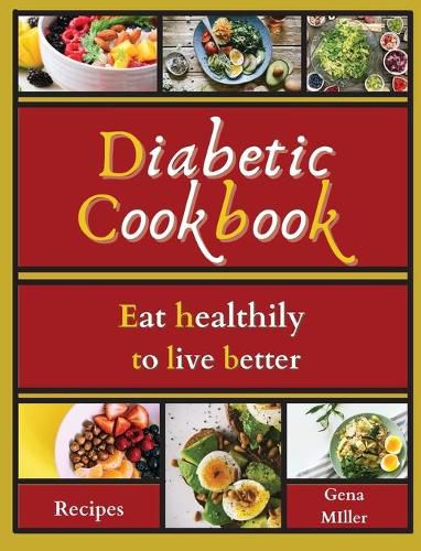 Cover image for Diabetic cookbook: Eat healthily to live better