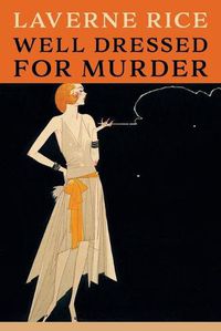 Cover image for Well Dressed for Murder: (Golden-Age Mystery Reprint)