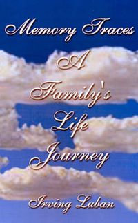 Cover image for Memory Traces: A Family's Life Journey