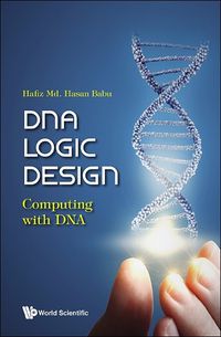 Cover image for Dna Logic Design: Computing With Dna