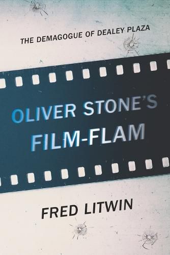 Oliver Stone's Film-Flam