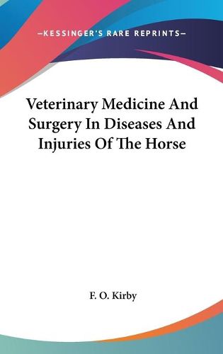 Cover image for Veterinary Medicine and Surgery in Diseases and Injuries of the Horse