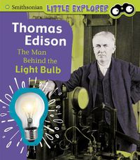 Cover image for Thomas Edison: The Man Behind the Light Bulb