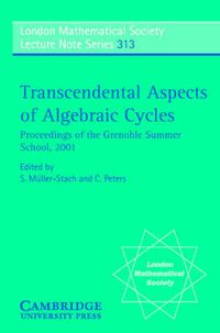 Cover image for Transcendental Aspects of Algebraic Cycles: Proceedings of the Grenoble Summer School, 2001