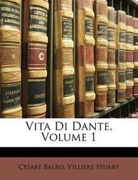 Cover image for Vita Di Dante, Volume 1