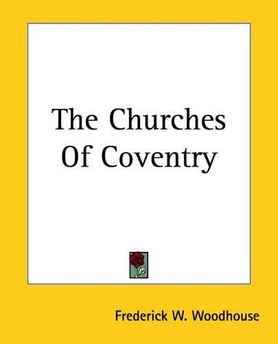 Cover image for The Churches Of Coventry