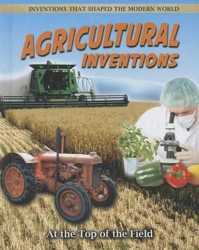 Cover image for Agricultural Inventions: At the Top of the Field