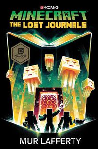Cover image for Minecraft: The Lost Journals: An Official Minecraft Novel