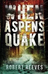 Cover image for When Aspens Quake