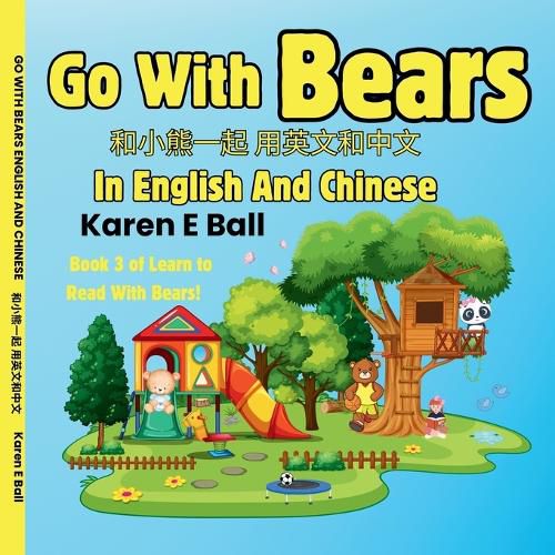 Cover image for Go with Bears in English and Chinese 和小熊一起 用英文和中文