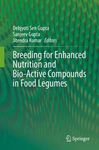 Cover image for Breeding for Enhanced Nutrition and Bio-Active Compounds in Food Legumes