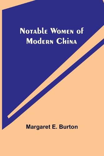 Cover image for Notable Women of Modern China