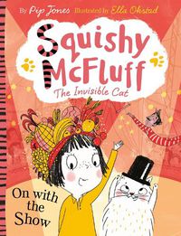 Cover image for Squishy McFluff: On with the Show