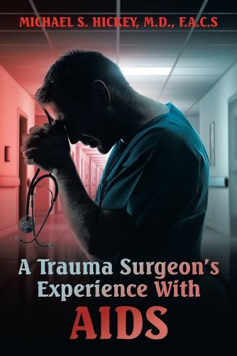 Cover image for A Trauma Surgeon's Experience With AIDS