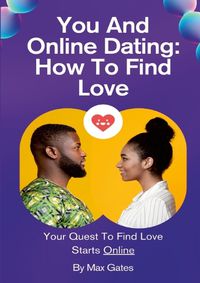 Cover image for You And Online Dating