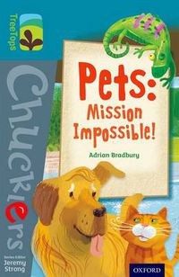 Cover image for Oxford Reading Tree TreeTops Chucklers: Level 9: Pets: Mission Impossible!