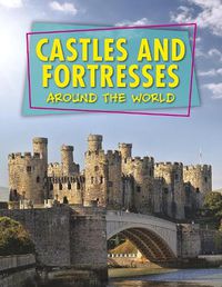 Cover image for Castles and Fortresses Around the World