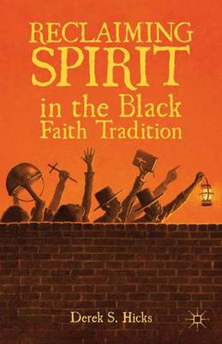 Cover image for Reclaiming Spirit in the Black Faith Tradition