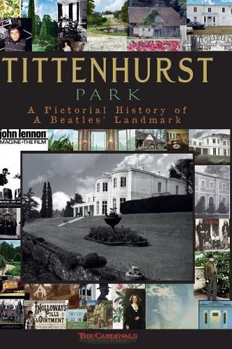 Tittenhurst Park: A Pictorial History