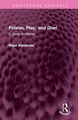 Cover image for Poison, Play, and Duel: A Study in Hamlet