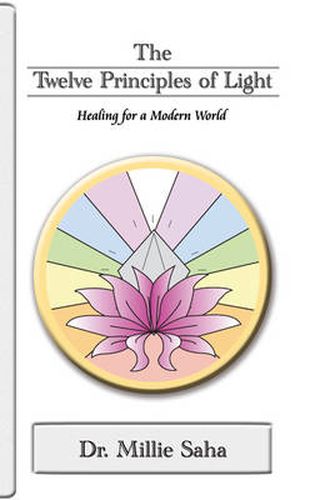 The Twelve Principles of Light: Healing for a Modern World