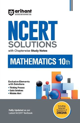 Cover image for Arihant NCERT Solutions for Class 10th Mathematics with Chapterwise Study Notes Including Selected Questions of DIKSHA App Fully updated as per latest NCERT Textbook