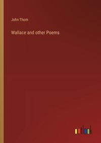 Cover image for Wallace and other Poems