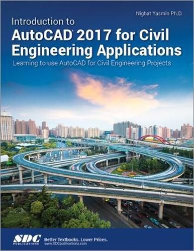 Cover image for Introduction to AutoCAD 2017 for Civil Engineering Applications