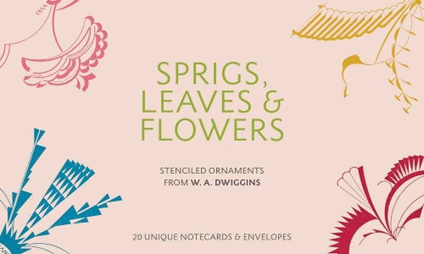 Cover image for Sprigs, Leaves & Flowers: Stenciled Ornaments from W.A. Dwiggins